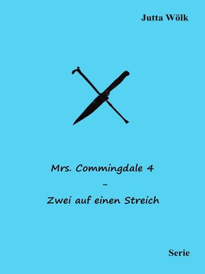 cover image of Mrs. Commingdale 4--Zwei auf einen Streich